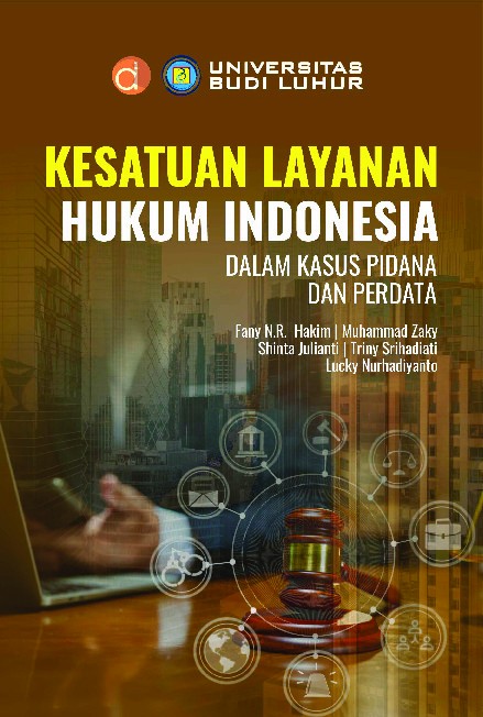 Kesatuan Layanan Hukum Indonesia dalam Kasus Pidana dan Perdata